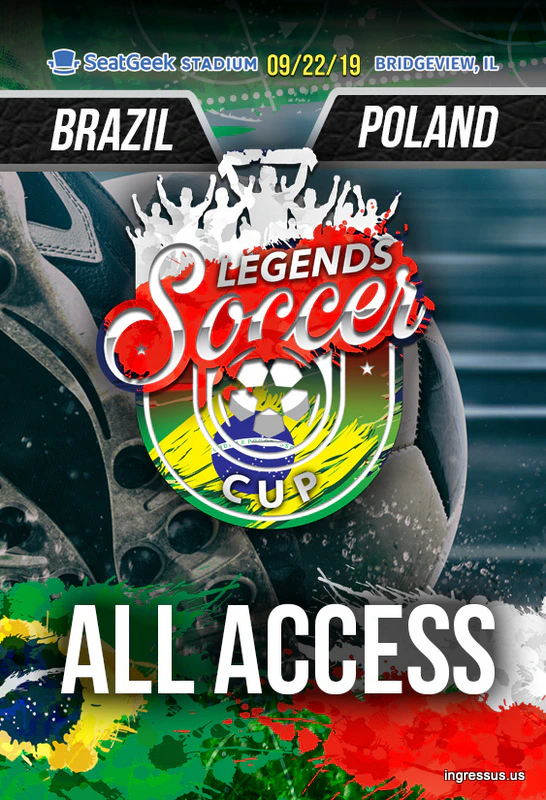 Soccer Legends Cup All Access pass design for the Brazil vs. Poland match at SeatGeek Stadium on 09/22/19