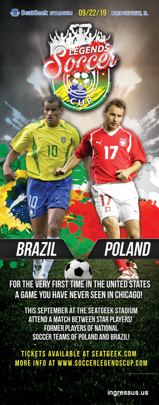 Soccer Legends Cup roll-up banner design for Brazil vs. Poland at SeatGeek Stadium in Bridgeview, with a player from each team