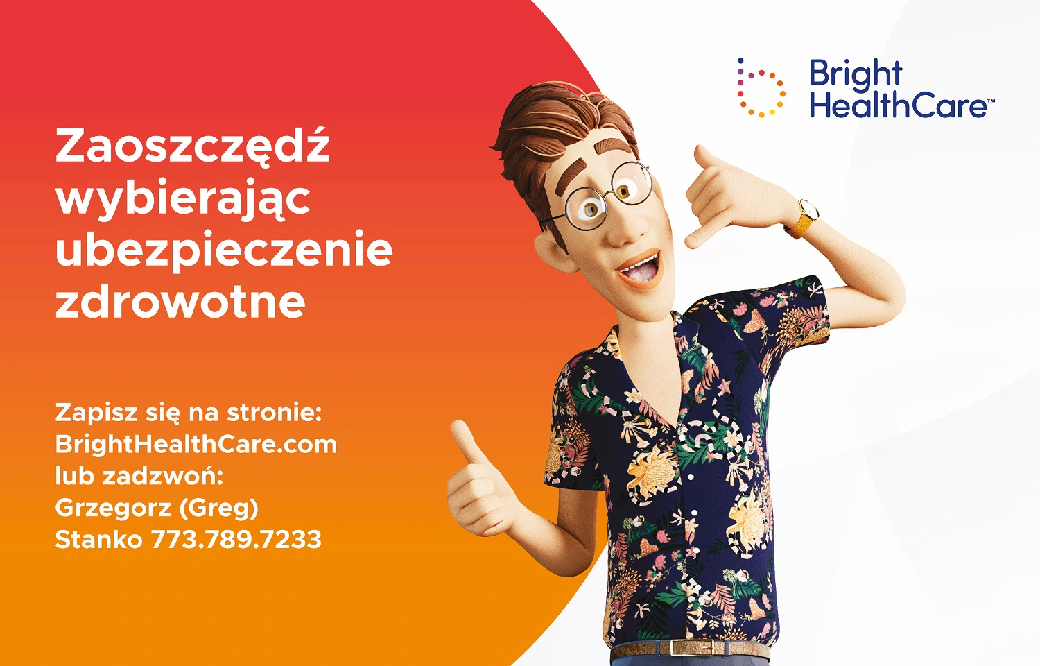 Polish-language Bright HealthCare ad with a 3D cartoon man in a floral shirt and a headline about saving by choosing health insurance