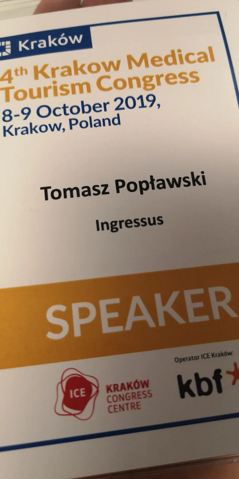 Speaker badge of Tomasz Popławski, Ingressus, for the 4th Krakow Medical Tourism Congress, 8 to 9 October 2019, Kraków Congress Centre