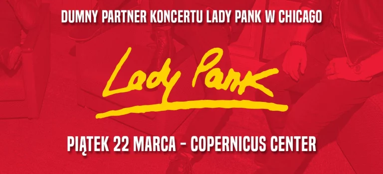 Red banner in Polish: proud partner of the Lady Pank concert in Chicago, Friday, March 22, Copernicus Center